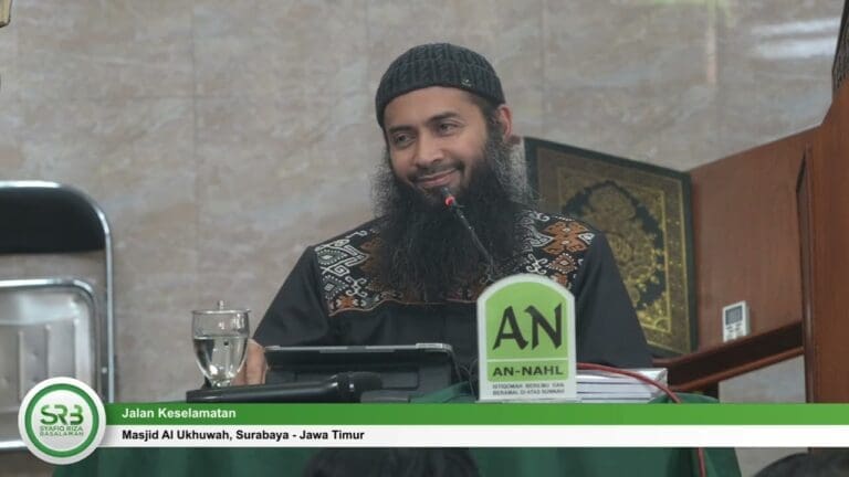 Jalan Keselamatan – Ustadz Dr. Syafiq Riza Basalamah, M.A