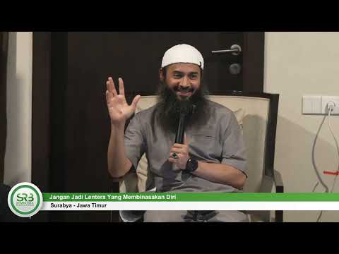 Jangan Jadi Lentera Yang Membinasakan Diri – Ustadz DR Syafiq Riza Basalamah MA