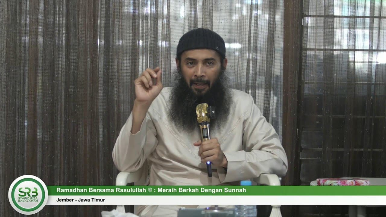 Ramadhan Bersama Rasulullah : Meraih Berkah dengan Sunnah – Ustadz DR Syafiq MA